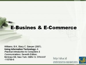 EBusines ECommerce Williams B K Stacy C Sawyer