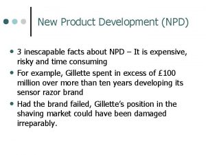 New Product Development NPD 3 inescapable facts about
