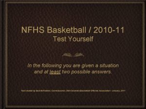 NFHS Basketball 2010 11 Test Yourself In the