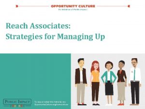 Reach Associates Strategies for Managing Up To copy