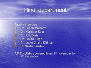 Hindi department Faculty members 1 Dr Sapna Malhotra