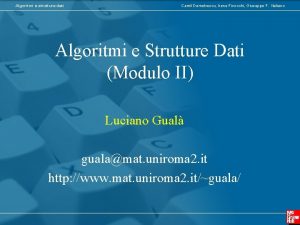 Algoritmi e strutture dati Camil Demetrescu Irene Finocchi