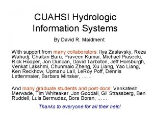 CUAHSI Hydrologic Information Systems By David R Maidment