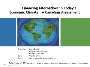 Financing Alternatives in Todays Economic Climate A Canadian