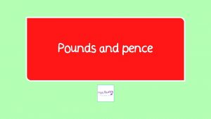 Pounds and pence Learn it Fluency Robbie the