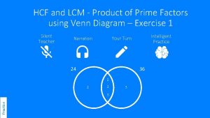 HCF and LCM Product of Prime Factors using