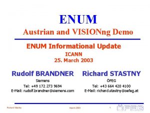 ENUM Austrian and VISIONng Demo ENUM Informational Update
