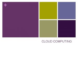 CLOUD COMPUTING Cloud Computing n Definisi Cloud computing