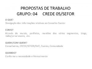 PROPOSTAS DE TRABALHO GRUPO 04 CREDE 05SEFOR O
