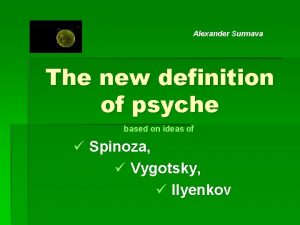 Alexander Surmava The new definition of psyche based