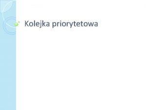 Kolejka priorytetowa