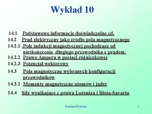 Wykad 10 14 1 Podstawowe informacje dowiadczalne cd