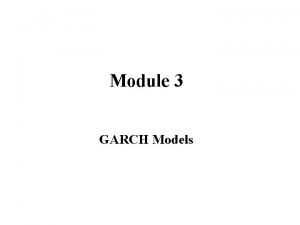 Module 3 GARCH Models References The classics Engle