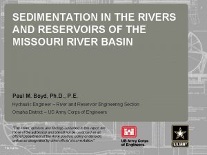 1 SEDIMENTATION IN THE RIVERS AND RESERVOIRS OF