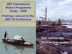 GEF International Waters Programme Study 2004 Findings relevant