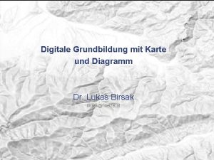 Digitale Grundbildung mit Karte und Diagramm Dr Lukas