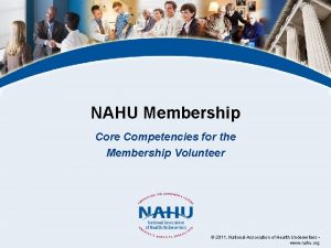 NAHU Membership Core Competencies for the Membership Volunteer