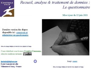 Recueil analyse traitement de donnes Le questionnaire Mise