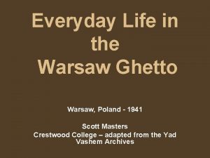 Everyday Life in the Warsaw Ghetto Warsaw Poland