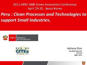 2011 APEC SME Green Innovation Conference April 19