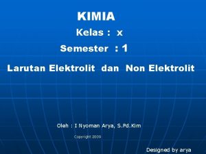 KIMIA Kelas x Semester 1 Larutan Elektrolit dan