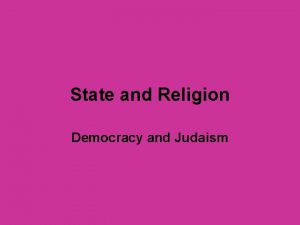 State and Religion Democracy and Judaism Jewish state