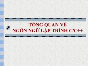 TNG QUAN V NGN NG LP TRNH CC