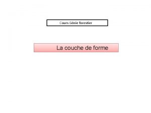 Couche de forme