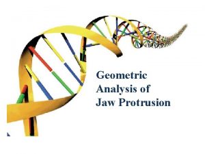 Geometric Analysis of Jaw Protrusion Math Nature The