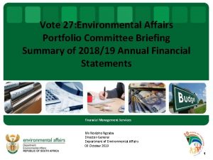 Vote 27 Environmental Affairs Portfolio Committee Briefing Summary