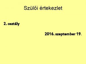 Szli rtekezlet 2 osztly 2016 szeptember 19 Magatarts