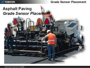 Grade Sensor Placement Asphalt Paving Grade Sensor Placement