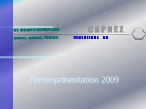 Firmenprsentation 2009 Unsere Niederlassungen Kunde Geschftsleitung Marco Tschenett