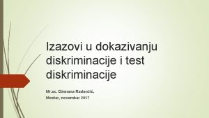 Izazovi u dokazivanju diskriminacije i test diskriminacije Mr