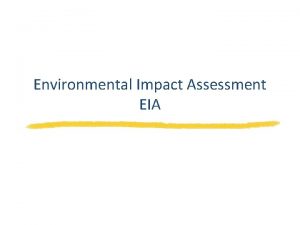 Environmental Impact Assessment EIA Thought of the Day