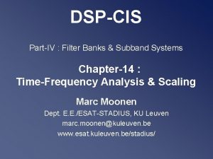 DSPCIS PartIV Filter Banks Subband Systems Chapter14 TimeFrequency