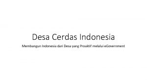 Desa Cerdas Indonesia Membangun Indonesia dari Desa yang