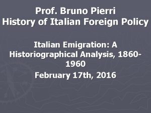 Prof Bruno Pierri History of Italian Foreign Policy