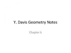 Y Davis Geometry Notes Chapter 6 Diagonal A