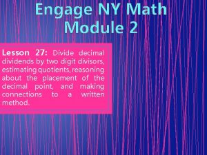 Engage NY Math Module 2 Lesson 27 Divide