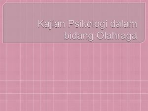 Psikologi diartikan sebagai suatu ilmu pengetahuan yang mempelajari