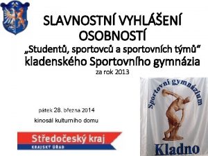 SLAVNOSTN VYHLEN OSOBNOST Student sportovc a sportovnch tm