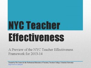 NYC Teacher Effectiveness A Preview of the NYC