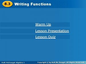8 3 Writing Functions Warm Up Lesson Presentation