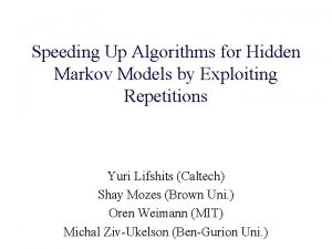 Speeding Up Algorithms for Hidden Markov Models by