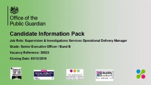 Candidate Information Pack Job Role Supervision Investigations Services