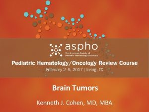 Header Brain Tumors Kenneth Subhead J Cohen MD