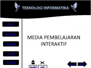 TEKNOLOGI INFORMATIKA SK KD INDIKATOR APERSEPSI MEDIA PEMBELAJARAN