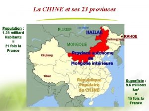 La CHINE et ses 23 provinces Population 1