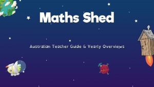 Maths shed